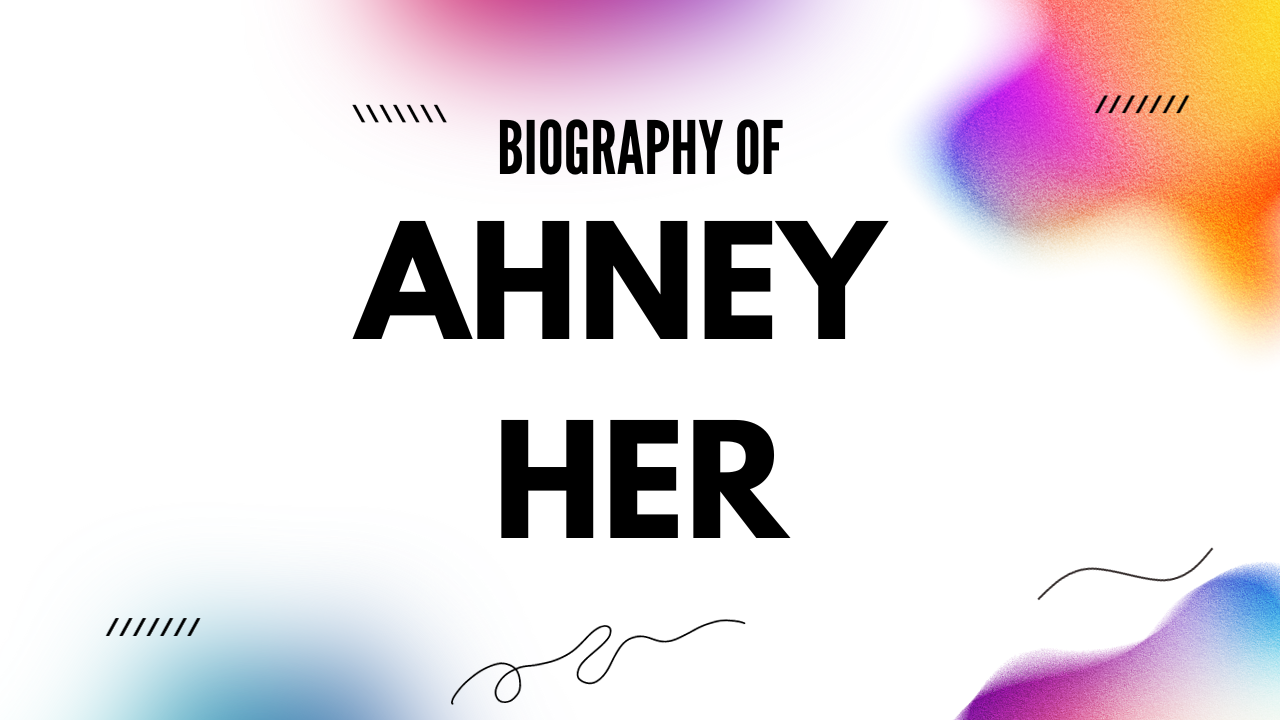 Ahney Her Net Worth [Updated 2023], Age, Bio
